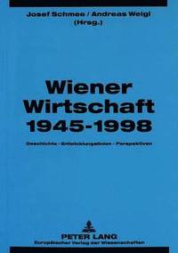 bokomslag Wiener Wirtschaft 1945-1998