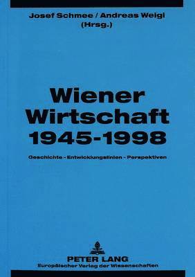 bokomslag Wiener Wirtschaft 1945-1998