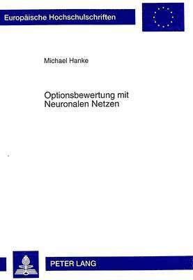 Michael Hanke - Optionsbewertung Mit Neuronalen Netzen, Häftad