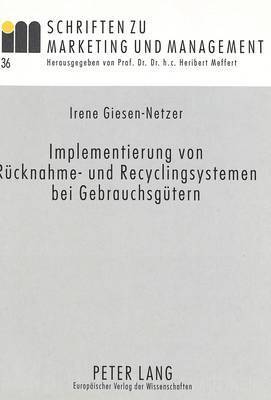 bokomslag Implementierung Von Ruecknahme- Und Recyclingsystemen Bei Gebrauchsguetern