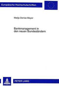 bokomslag Bankmanagement in Den Neuen Bundeslaendern