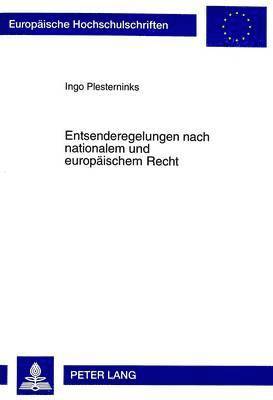 bokomslag Entsenderegelungen Nach Nationalem Und Europaeischem Recht