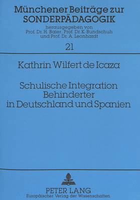 bokomslag Schulische Integration Behinderter in Deutschland Und Spanien