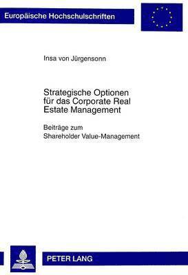 Insa Von Jürgensonn - Strategische Optionen Fuer Das Corporate Real Estate Management, Häftad