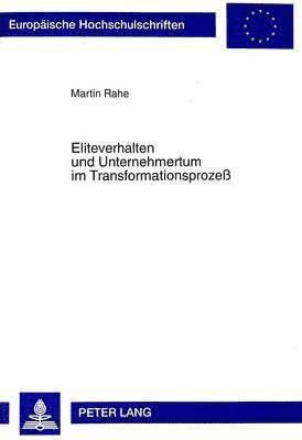 bokomslag Eliteverhalten Und Unternehmertum Im Transformationsproze