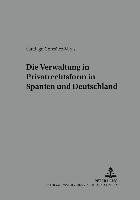Die Verwaltung in Privatrechtsform in Spanien Und Deutschland