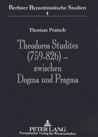 bokomslag Theodoros Studites (759-826) - Zwischen Dogma Und Pragma