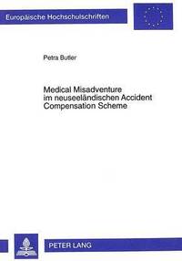 bokomslag Medical Misadventure im neuseelaendischen Accident Compensation Scheme