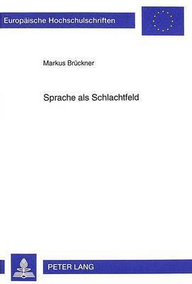 bokomslag Sprache als Schlachtfeld