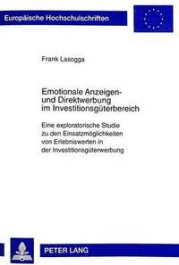 bokomslag Emotionale Anzeigen- Und Direktwerbung Im Investitionsgueterbereich