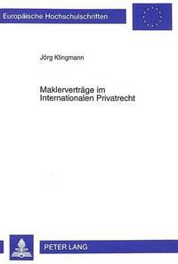 bokomslag Maklervertraege Im Internationalen Privatrecht