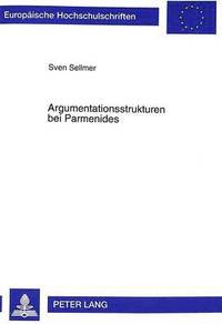 bokomslag Argumentationsstrukturen Bei Parmenides