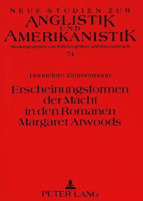 bokomslag Erscheinungsformen Der Macht in Den Romanen Margaret Atwoods