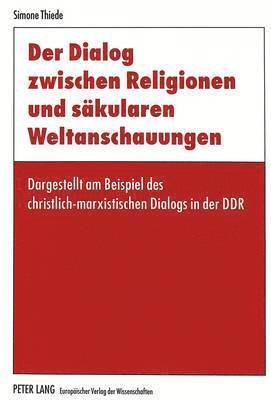 Der Dialog Zwischen Religionen Und Saekularen Weltanschauungen 1