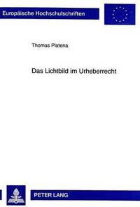 bokomslag Das Lichtbild Im Urheberrecht