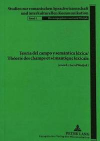 bokomslag Teora del Campo Y Semntica Lxica- Thorie Des Champs Et Smantique Lexicale