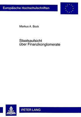 bokomslag Staatsaufsicht Ueber Finanzkonglomerate