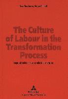 Culture of Labour in the Transformation Process