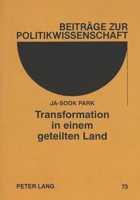 bokomslag Transformation in Einem Geteilten Land