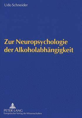 bokomslag Zur Neuropsychologie Der Alkoholabhaengigkeit