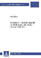 Investitions- Und Standortpolitik Der Ddr an Der Oder-Neiße-Grenze 1950-1970