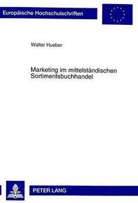 bokomslag Marketing Im Mittelstaendischen Sortimentsbuchhandel