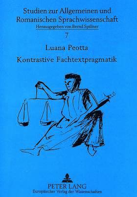 Luana Peotta, Bernd Spillner - Kontrastive Fachtextpragmatik, Häftad