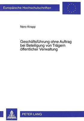 Geschaeftsfuehrung Ohne Auftrag Bei Beteiligung Von Traegern Oeffentlicher Verwaltung 1