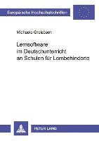 Michaela Greisbach - Lernsoftware Im Deutschunterricht an Schulen Fuer Lernbehinderte, Häftad