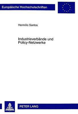 Industrieverbaende Und Policy-Netzwerke 1