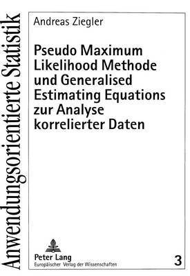 bokomslag Pseudo Maximum Likelihood Methode Und Generalised Estimating Equations Zur Analyse Korrelierter Daten