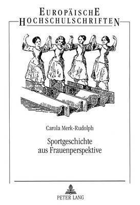 bokomslag Sportgeschichte Aus Frauenperspektive