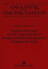 bokomslag Wahrnehmung Und Perspektivik in Ausgewaehlten Romanen Virginia Woolfs