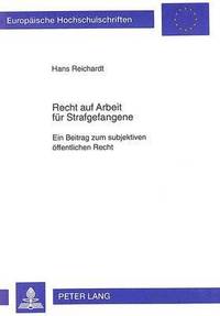 bokomslag Recht Auf Arbeit Fuer Strafgefangene