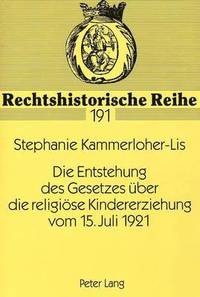 bokomslag Die Entstehung Des Gesetzes Ueber Die Religioese Kindererziehung Vom 15. Juli 1921