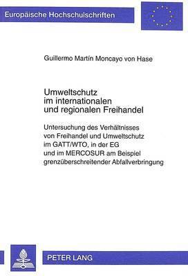 bokomslag Umweltschutz Im Internationalen Und Regionalen Freihandel