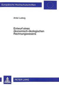 bokomslag Entwurf Eines Oekonomisch-Oekologischen Rechnungswesens