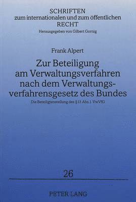 bokomslag Zur Beteiligung Am Verwaltungsverfahren Nach Dem Verwaltungsverfahrensgesetz Des Bundes