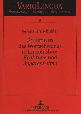 bokomslag Strukturen Des Wortschwunds in Lincolnshire: Real-Time Und Apparent-Time