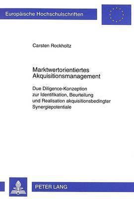 Marktwertorientiertes Akquisitionsmanagement 1