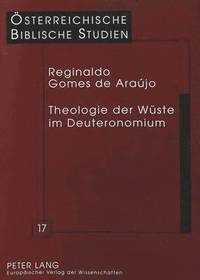 bokomslag Theologie Der Wueste Im Deuteronomium