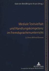 bokomslag Mediale Textvielfalt Und Handlungskompetenz Im Fremdsprachenunterricht