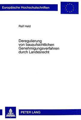 bokomslag Deregulierung Von Bauaufsichtlichen Genehmigungsverfahren Durch Landesrecht