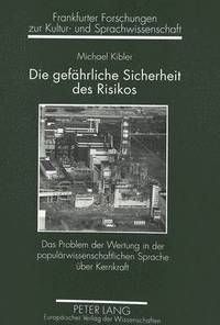 bokomslag Die Gefaehrliche Sicherheit Des Risikos