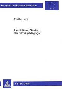 bokomslag Identitaet Und Studium Der Sexualpaedagogik