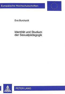 Eva Burchardt - Identitaet Und Studium Der Sexualpaedagogik, Häftad
