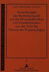 bokomslag Auswirkungen Der Rechtsformwahl Auf Die Wirtschaftlichkeit Von Krankenhaeusern Aus Der Sicht Der Theorie Der Property Rights