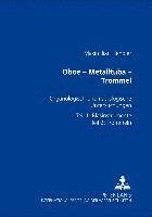 bokomslag Oboe - Metalltuba - Trommel