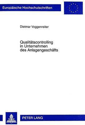 Qualitaetscontrolling in Unternehmen Des Anlagengeschaefts 1