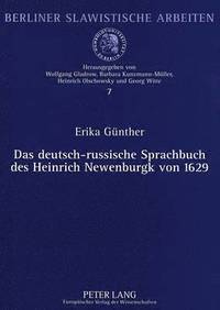 bokomslag Das Deutsch-Russische Sprachbuch Des Heinrich Newenburgk Von 1629